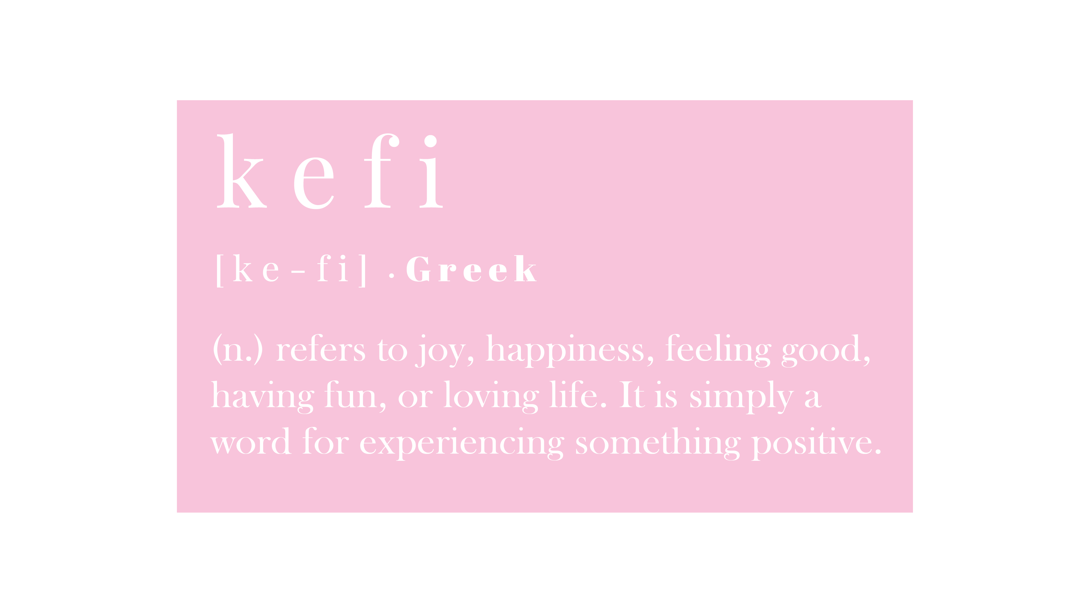 Kefi:Meaning